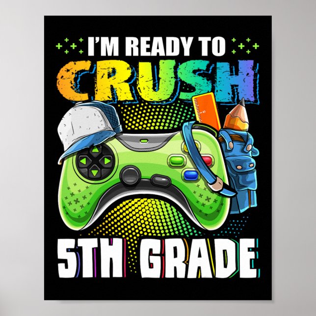 I'm Ready to Crush 5th Grade Back to School Video  Poster (Front)