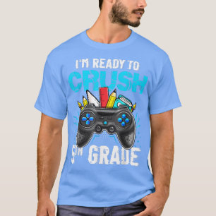 I'm Ready to Crush 5th Grade Back To School Video  T-Shirt