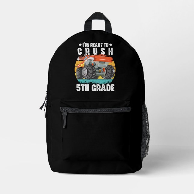 I'm Ready To Crush 5th Grade Cute Back To School Printed Backpack (Front)