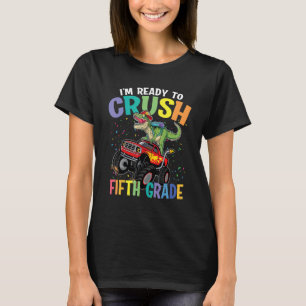 I'm Ready To Crush 5th Grade Dinosaur Boys Monster T-Shirt
