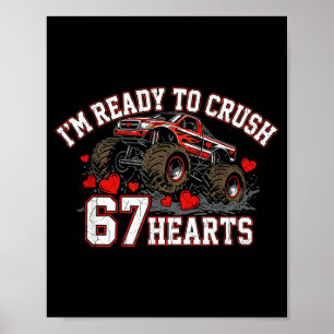 I'm Ready To Crush 67 Hearts Kids Valentine Day  Poster