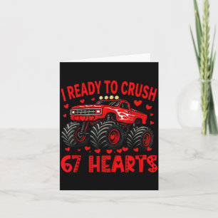 I'm Ready To Crush 67 Hearts Monster Truck 6 7 Val Card