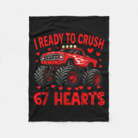 I'm Ready To Crush 67 Hearts Monster Truck 6 7 Val