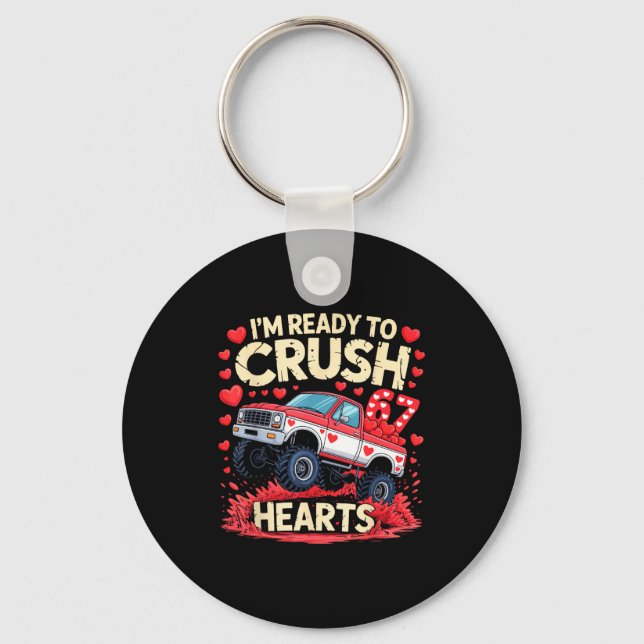 I'm Ready To Crush 67 Hearts Truck Funny 6 7 Valen Keychain (Front)