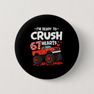 I'm Ready To Crush 67 Hearts Truck Valentines Day  2 Inch Round Button