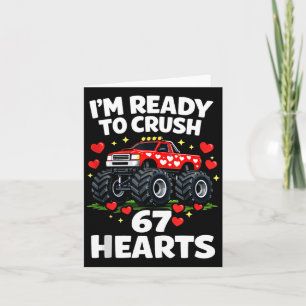 I'm Ready To Crush 67 Hearts Truck Valentines Day Card