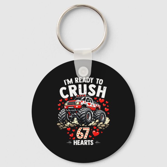 I'm Ready To Crush 67 Hearts Truck Valentines Day  Keychain (Front)