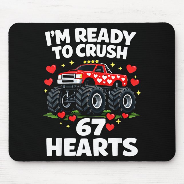 I'm Ready To Crush 67 Hearts Truck Valentines Day  Mouse Pad (Front)