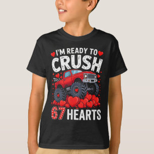 I'm Ready To Crush 67 Hearts Truck Valentines Day  T-Shirt