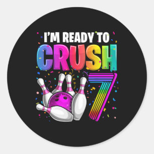 I'm Ready To Crush 7 7th Birthday Bowling Birthday Classic Round Sticker