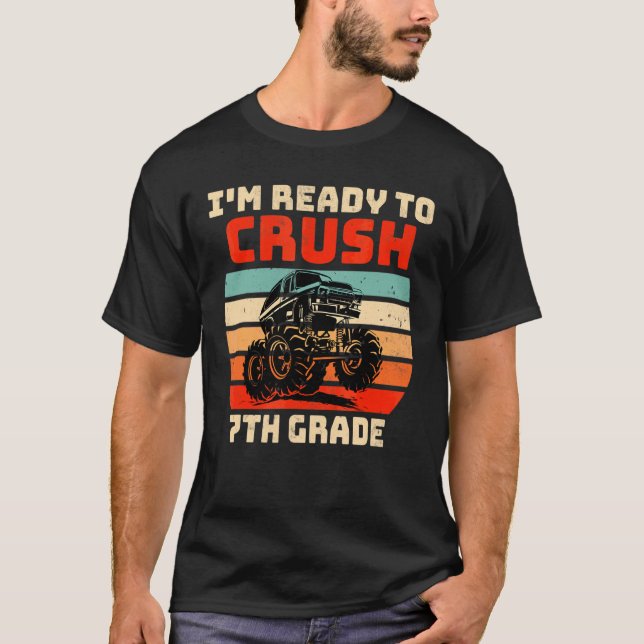 I'm Ready To Crush 7th Grade Monster Truck Boys T-Shirt (Front)