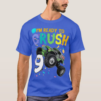 Im Ready To Crush 9 3 T-Shirt