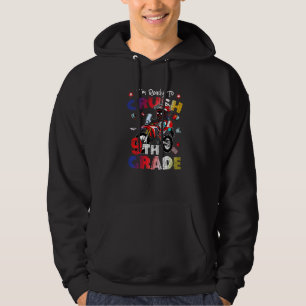 I'm Ready To Crush 9th Grade Motocross First Day O Hoodie