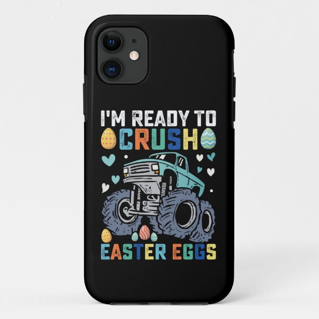 I'm Ready To Crush Easter Eggs Monster Truck Case-Mate iPhone Case (Back)