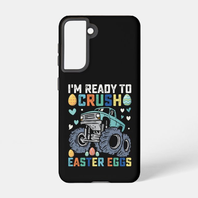 I'm Ready To Crush Easter Eggs Monster Truck Samsung Galaxy S21 Case (Back)