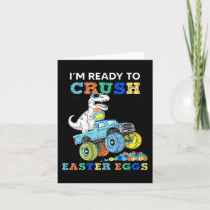 Im Ready To Crush Easter Eggs Monster Truck T Rex  Card