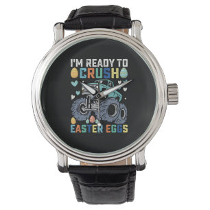 I'm Ready To Crush Easter Eggs Monster Truck Watch