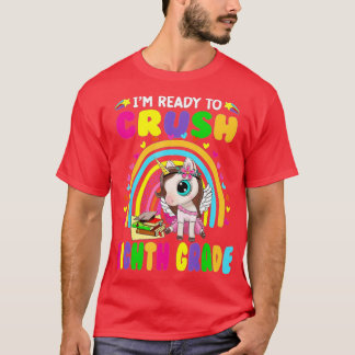 Im Ready To Crush Eighth Grade Back To School 2022 T-Shirt