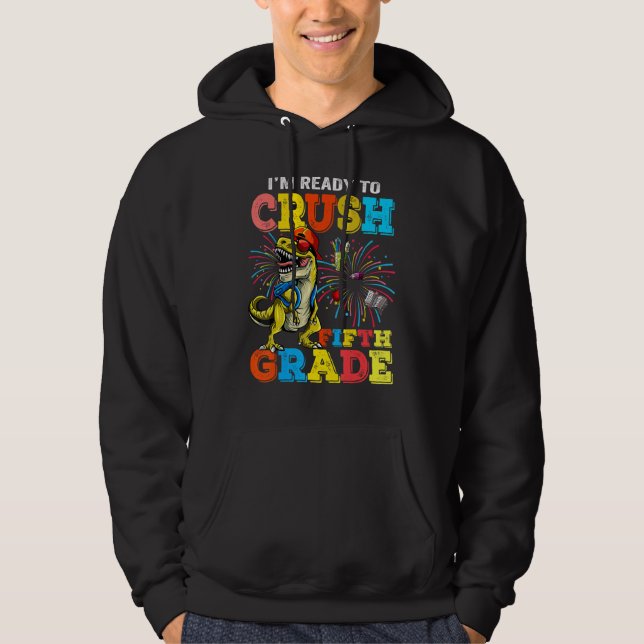 I'm Ready To Crush Fifth Grade Dinosaur Boys Hoodie (Front)