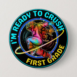 I'm ready to crush first grade 3 inch round button