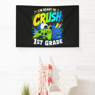 Im Ready to Crush First Grade Back to School Banner