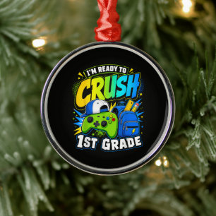 Im Ready to Crush First Grade Back to School Metal Ornament