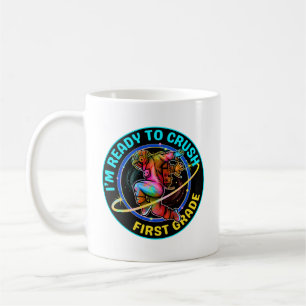 I'm ready to crush first grade coffee mug
