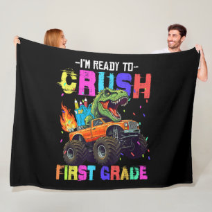 I'm Ready To Crush First Grade Dinosaur Truck Fleece Blanket