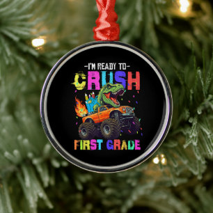 I'm Ready To Crush First Grade Dinosaur Truck Metal Ornament