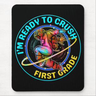 I'm ready to crush first grade mouse pad