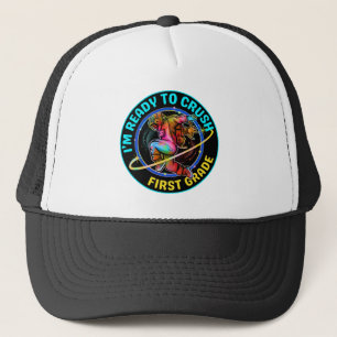 I'm ready to crush first grade trucker hat