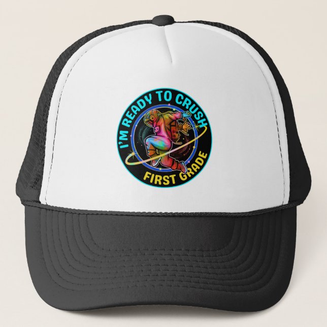 I'm ready to crush first grade trucker hat (Front)