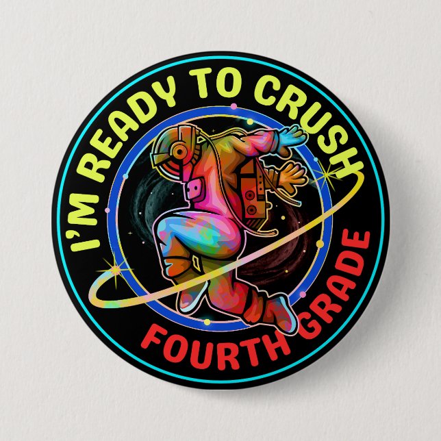 I'm ready to crush fourth grade 3 inch round button (Front)