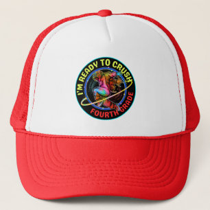 I'm ready to crush fourth grade trucker hat