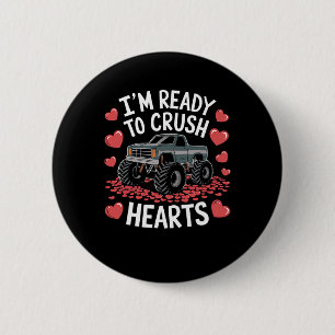 I'm Ready To Crush Hearts Monster Truck Valentine’ 2 Inch Round Button