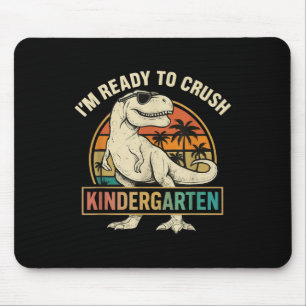 Im Ready To Crush Kindergarten Back To School Dino Mouse Pad