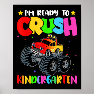 Im Ready To Crush Kindergarten Back To School Mons Poster