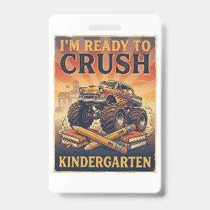 I'm Ready to Crush Kindergarten Badge