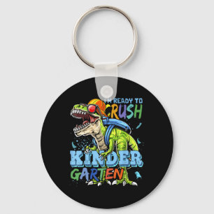 I'm Ready To Crush Kindergarten Dino T-rex Ck To S Keychain