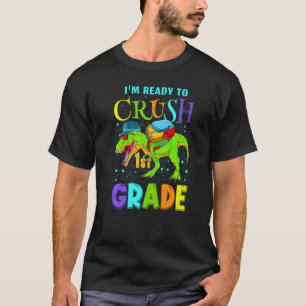 Im Ready to Crush Kindergarten Dinosaur Back to S T-Shirt