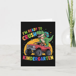 Im Ready To Crush Kindergarten Dinosaur Back To Sc Card