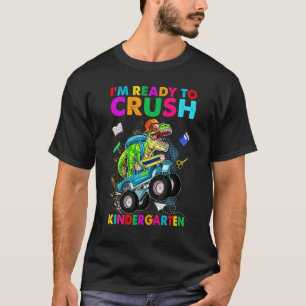 I'm Ready To Crush Kindergarten Dinosaur Boys Back T-Shirt