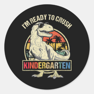 I'm Ready To Crush Kindergarten Dinosaur Boys Byck Classic Round Sticker