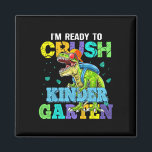 I'm Ready To Crush Kindergarten Dinosaur Ck To Sch Magnet<br><div class="desc">I'm Ready To Crush Kindergarten Dinosaur Ck To School Kids</div>