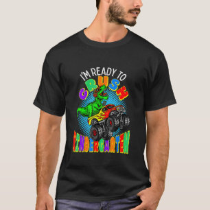 I'm Ready To Crush Kindergarten Dinosaur Monster T T-Shirt