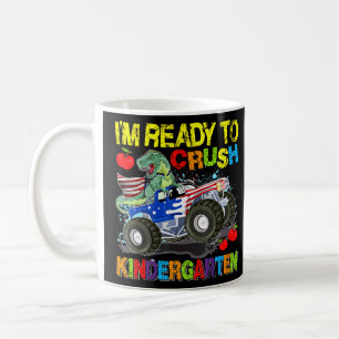 Im Ready To Crush Kindergarten Dinosaur Monster Tr Coffee Mug