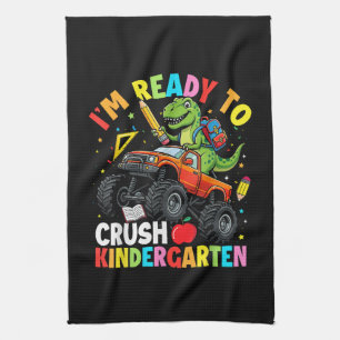 I'm Ready to Crush Kindergarten First Day Kitchen Towel