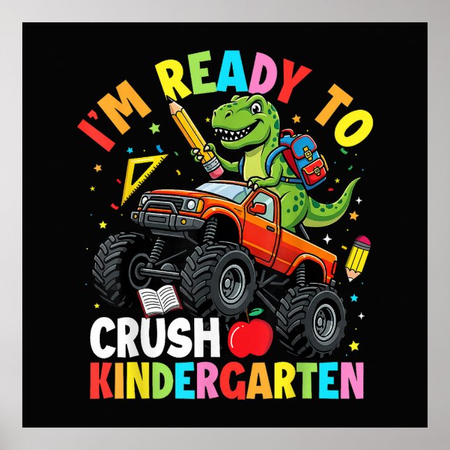 I'm Ready to Crush Kindergarten First Day Poster (Front)