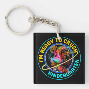 I'm ready to crush kindergarten keychain