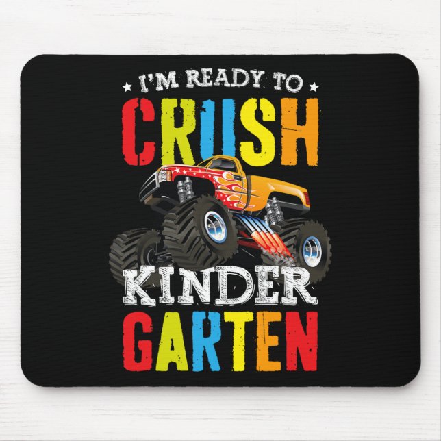 Im Ready To Crush Kindergarten Monster Truck Back  Mouse Pad (Front)
